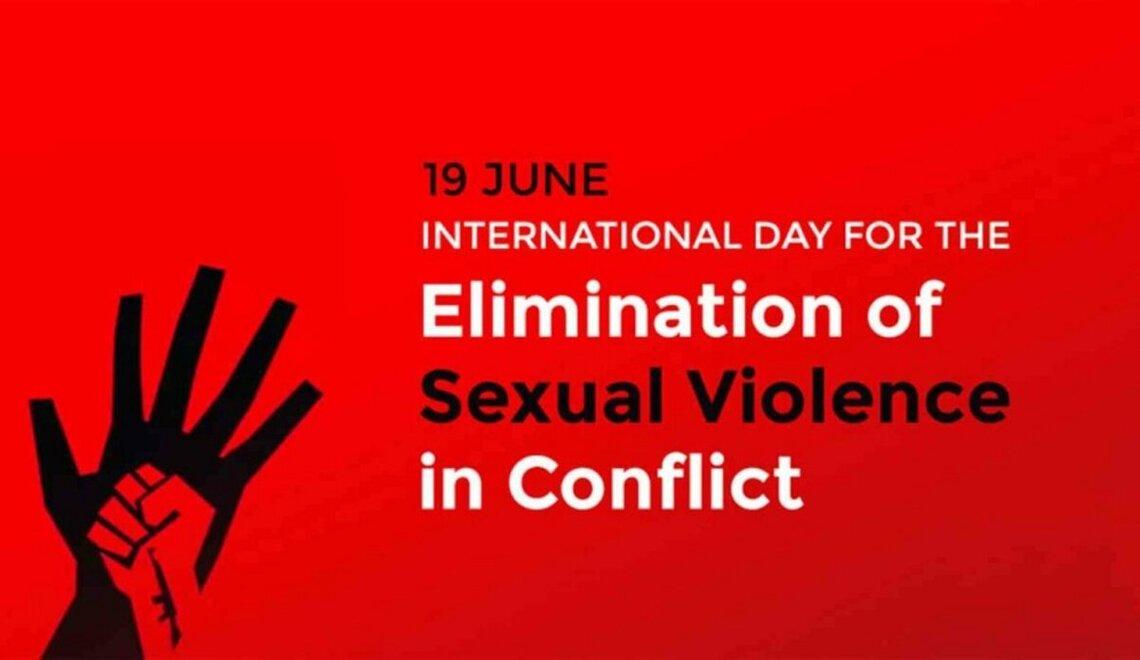 International Day for the Elimination of Sexual Violence in Conflict: A Call for Justice and Healing